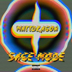 Sage Mode (ft. ReKkLeSs)