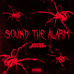 @yunggwopp - Sound The Alarm