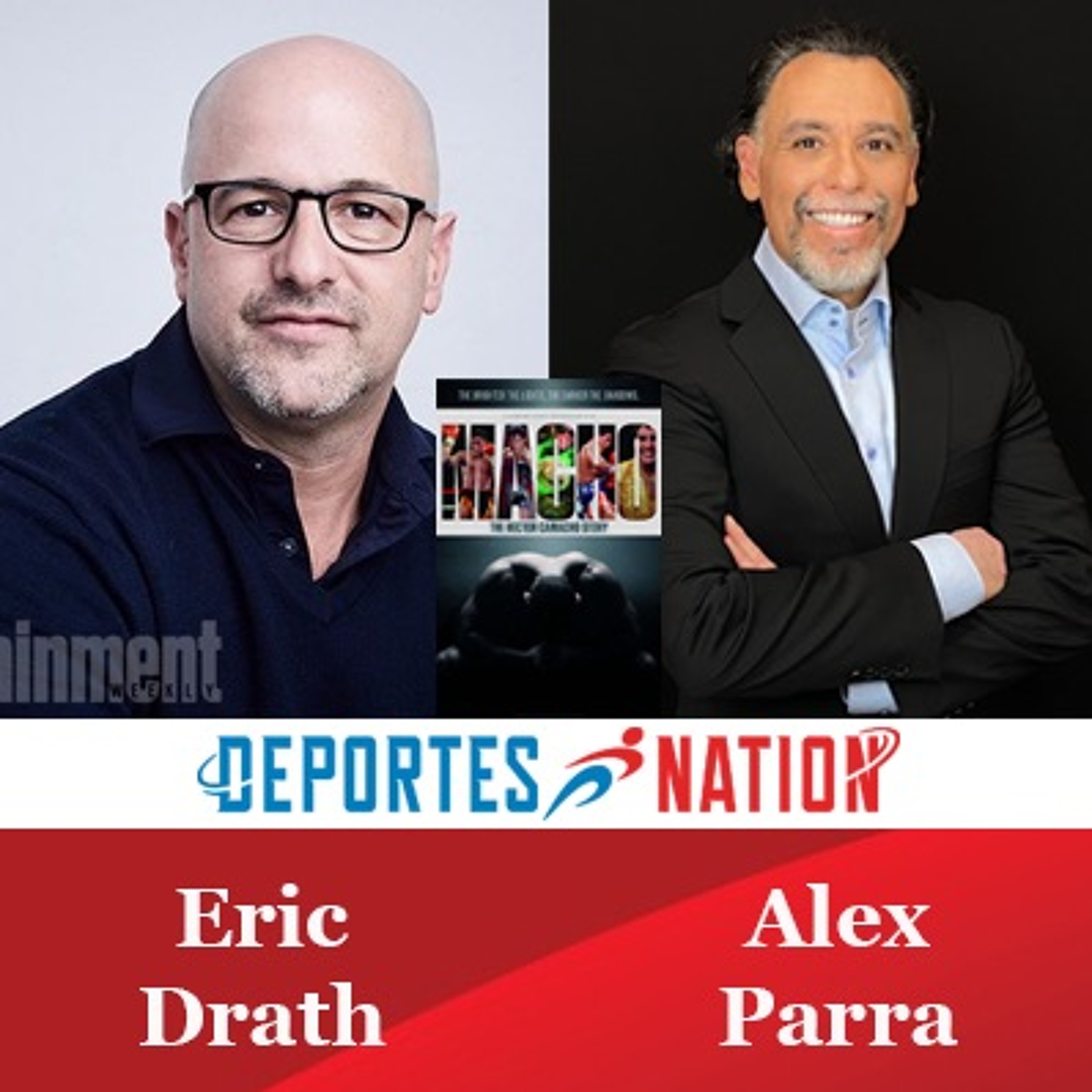 DN GRANDE Interview - Eric Drath Filmmaker - "Macho - The Hector Camacho Story"