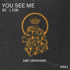 Be Lion - You See Me [Extended Mix]