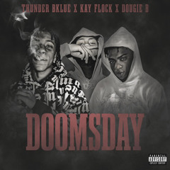 Doomsday (feat. Kay Flock & Dougie B)
