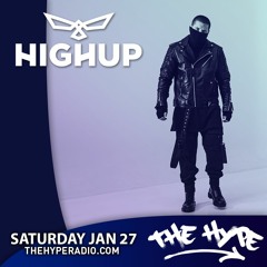 THE HYPE 381 - HIGHUP Guest Mix