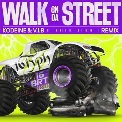 16 Typh x 16 BrT - WALK ON DA STREET (KØDEINE & V.I.B Remix)