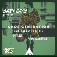 Caos Generation 04 _ 2023 Guest. Viv Castle