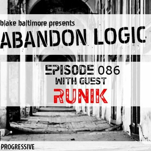 Abandon Logic 086 @ DI.FM (April 2020) WGuest Runik