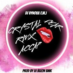 🔥Dj Vynoux_Crystal Fear RemixXx_Prod By Dj Bizon⚡