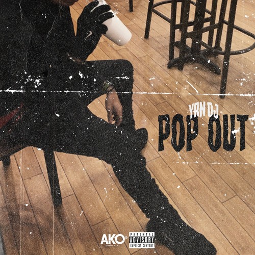 YRNDJ- POP OUT