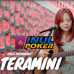 TERAMINI - GHEA INDRAWARI (  TAMI AULIA ) ( INULPOKER )