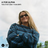 A For Alpha - 21 October 2025 DJ mix artwork - Electronic music tracklist cover image