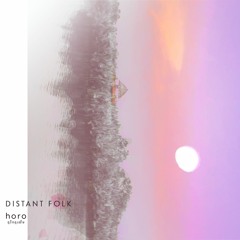 Horo - Distant Folk