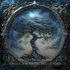 Elven Choir for the Tree of Stars