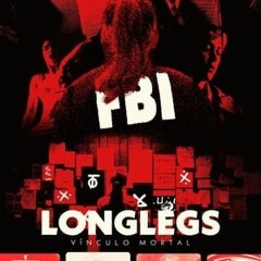 !Assistir Longlegs - Vínculo Mortal Online Dublado e Legendado 2024