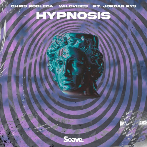 Chris Robleda & WildVibes - Hypnosis (ft. Jordan Rys)