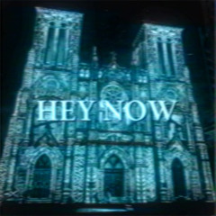 HEY NOW (prod. idk tbh)