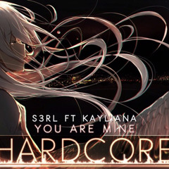 You Are Mine S3RL