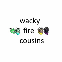 Wacky Fire Cousins - Fire Tutorial Stage (A - Side)