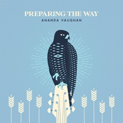 Ananda Vaughan - Preparing The Way