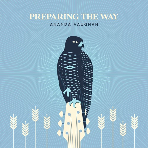 Ananda Vaughan - Preparing The Way