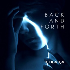Kiroko - Back And Forth