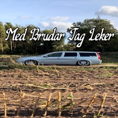 Med Brudar Jag Leker