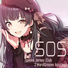 【黛冬優子生誕祭】SOS(gekko Jersey Club 2 HardGroove Bootleg)