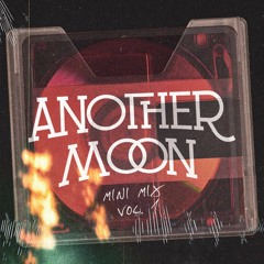 Another Moon, Vol. 1 (Mini Mix)