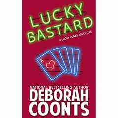 Download ✔️ eBook Lucky Bastard (The Lucky O'Toole Vegas Adventure Series Book 4)