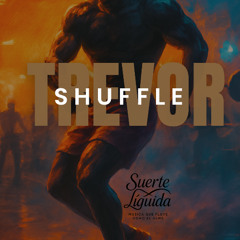 Trevor Shuffle