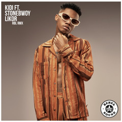 KiDi ft. Stonebwoy - Likor (RBL RMX)