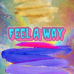 Feel A Way (Prod. niche)