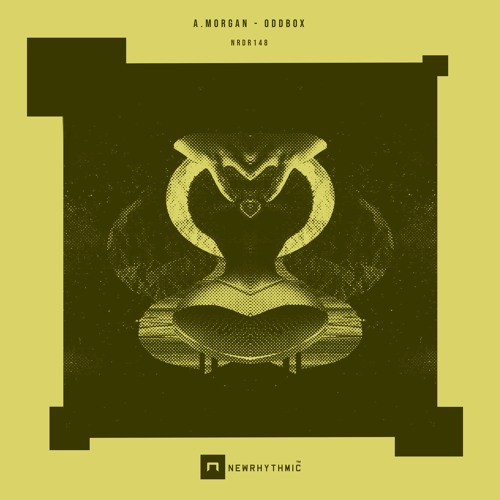 A.MORGAN - ODDBOX EP [NEWRHYTHMIC RECS ]