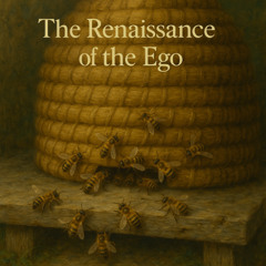 Renaissance of the Ego