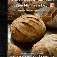 READ EPUB 📌 The Best of Artisan Bread in Five Minutes a Day: Favorite Recipes from B