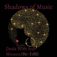 Deals With Star Women (Re-Edit)