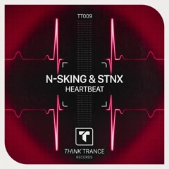 N - sKing & STNX - Heartbeat