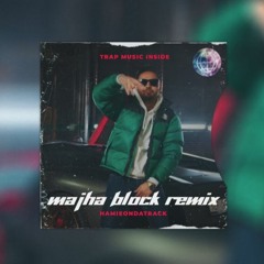 [REMIX] MAJHA BLOCK | Prem Dhillon | | Hamieondatrack | Remix 2020