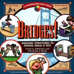 Open PDF Bridges! Amazing Structures (Kaleidoscope Kids) by  Carol A. Johnman