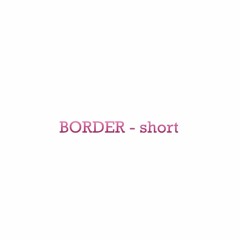BORDER - short