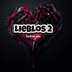 Lieblos 2 (TechnoLiebe Mix)