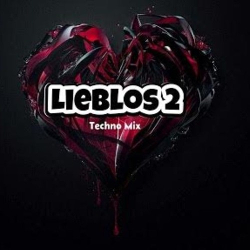 Lieblos 2 (TechnoLiebe Mix)