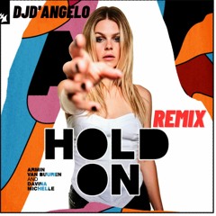 Armin van Buuren & Davina Michelle - Hold On (DJd'Angelo Remix)