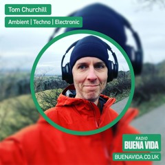Tom Churchill - Radio Buena Vida 04.02.23