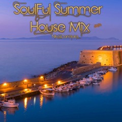Soulful Summer House Mix - Nikos Danelakis #Best of  House music