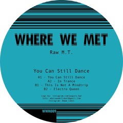 A1. Raw M.T. - You Can Still Dance