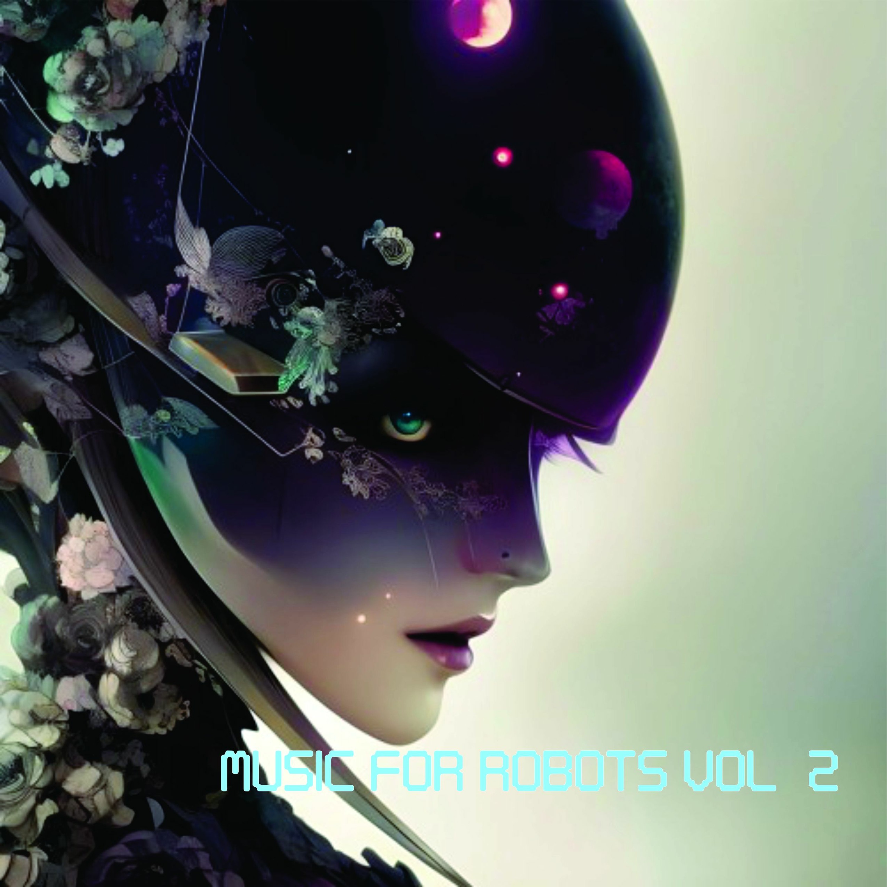 Music For Robots Vol 2 episode artwork