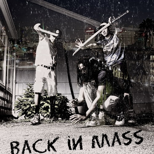 Back In Mass (Ft. AK, Vonny Montana)