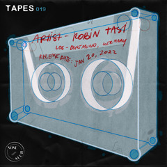 Tapes 019 - Robin Tasi
