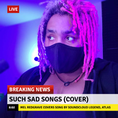 Such Sad Songs (Atlas Cover)