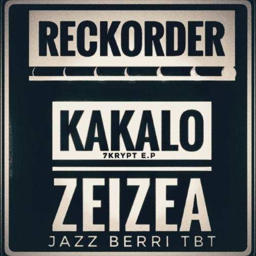 reckorder - Kakalo Zeizea (Jazz Berri TBT)