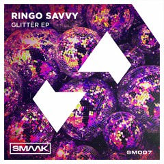 Ringo Savvy - Glitter EP (SM007) | PREVIEW